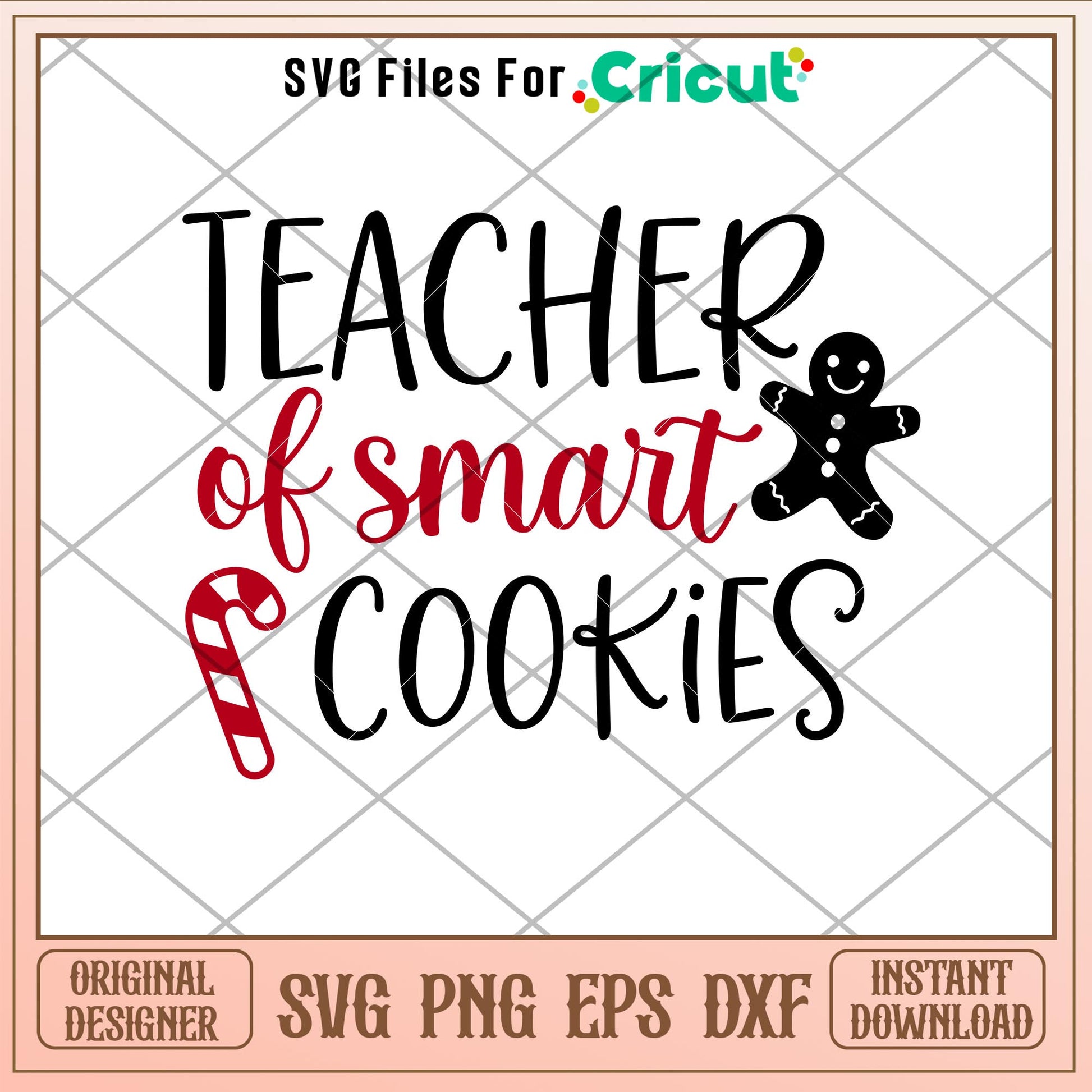 Teacher Of Smart Cookies, Teacher Of Smart Cookies Svg
