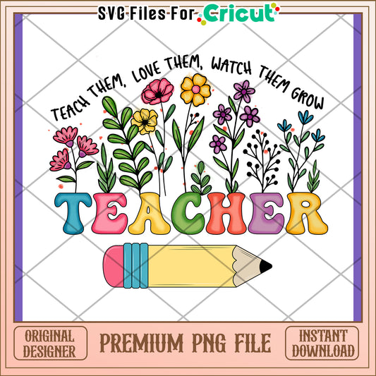 Teacher PNG Design Flowers & Pencil