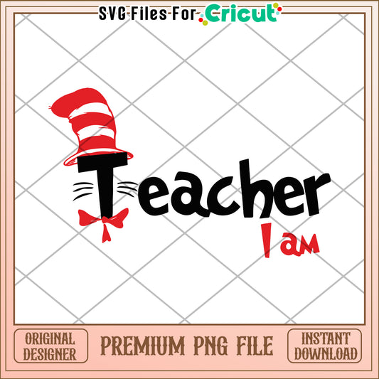 Teacher PNG I Am Cat Hat Design
