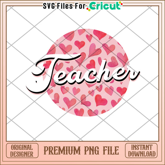 Teacher PNG Watercolor Hearts Design