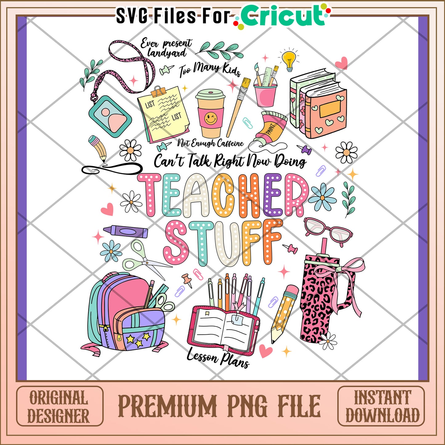 Teacher Stuff PNG Design Instant Download