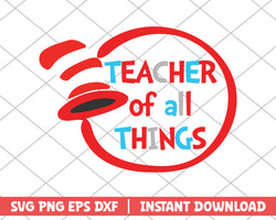 Teacher of all things is dr.seuss svg