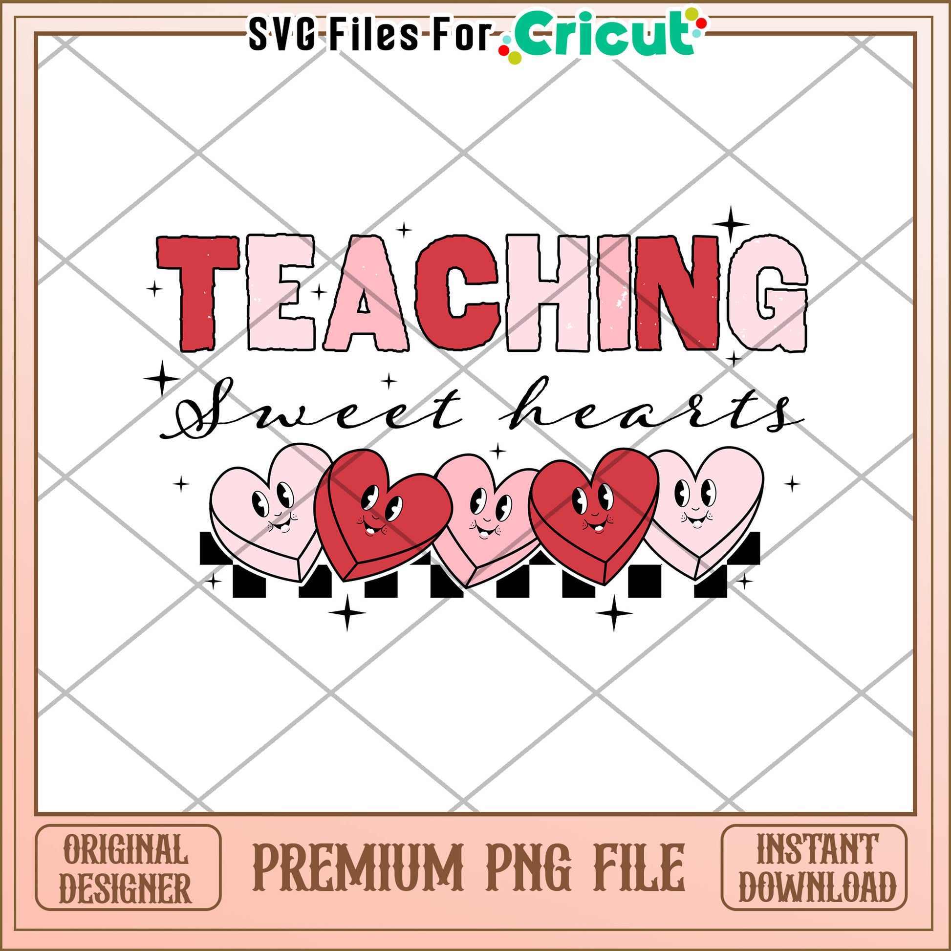 Teaching Sweet Hearts Cute PNG for Cricut Users