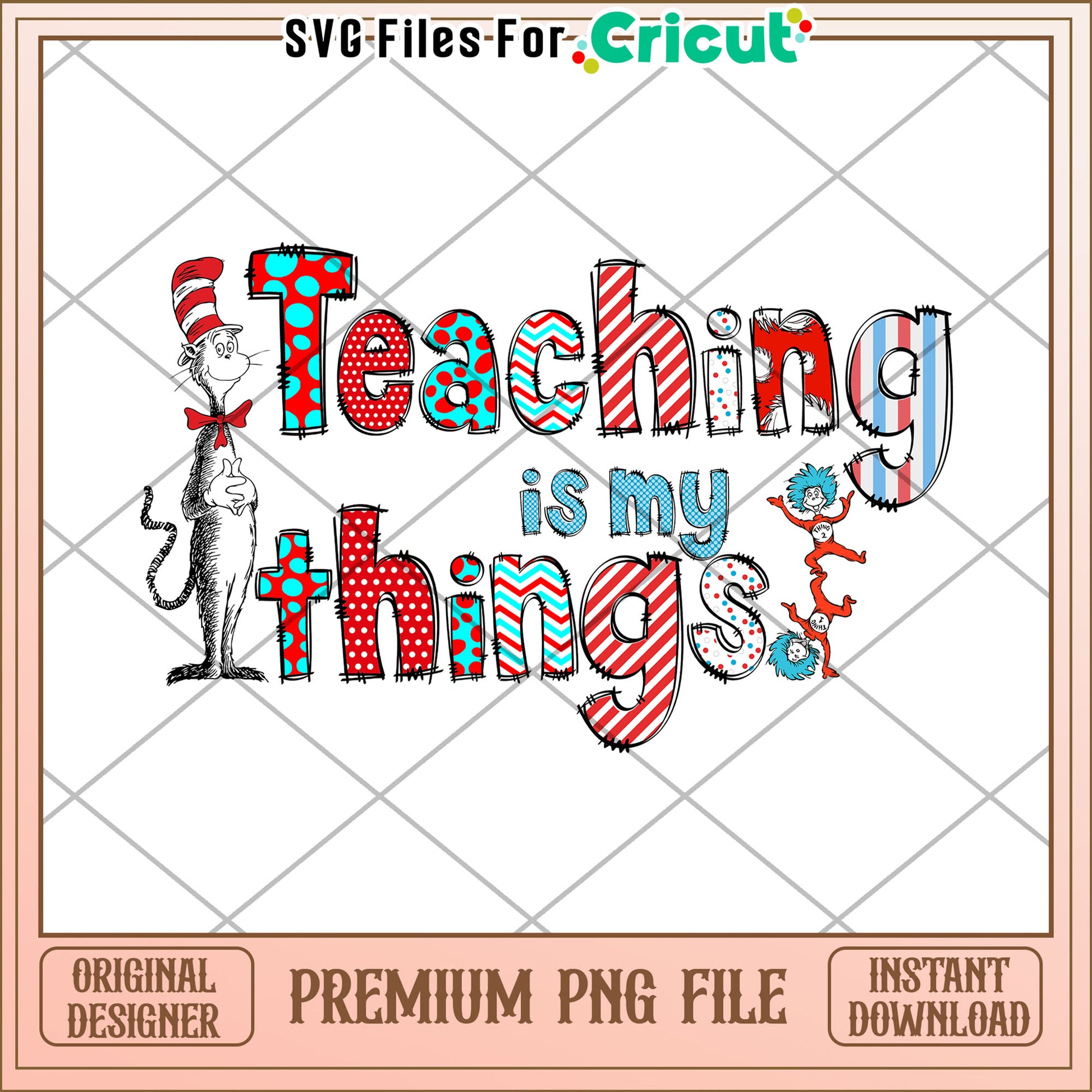 Teaching is My Thing Cat in the Hat PNG Digital Art File