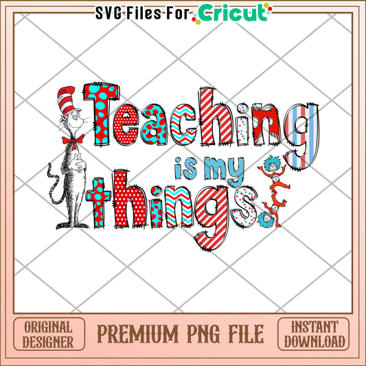 Teaching is My Thing Cat in the Hat PNG Digital Art File