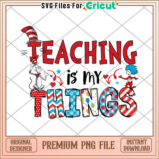 Teaching is My Thing Fun Colorful PNG Graphic Design