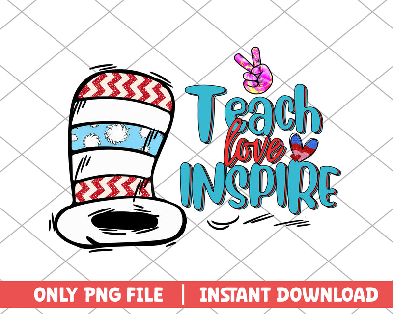 Teach love inspire dr.seuss png 