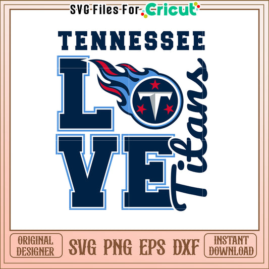 Tennessee Titans Love SVG Design