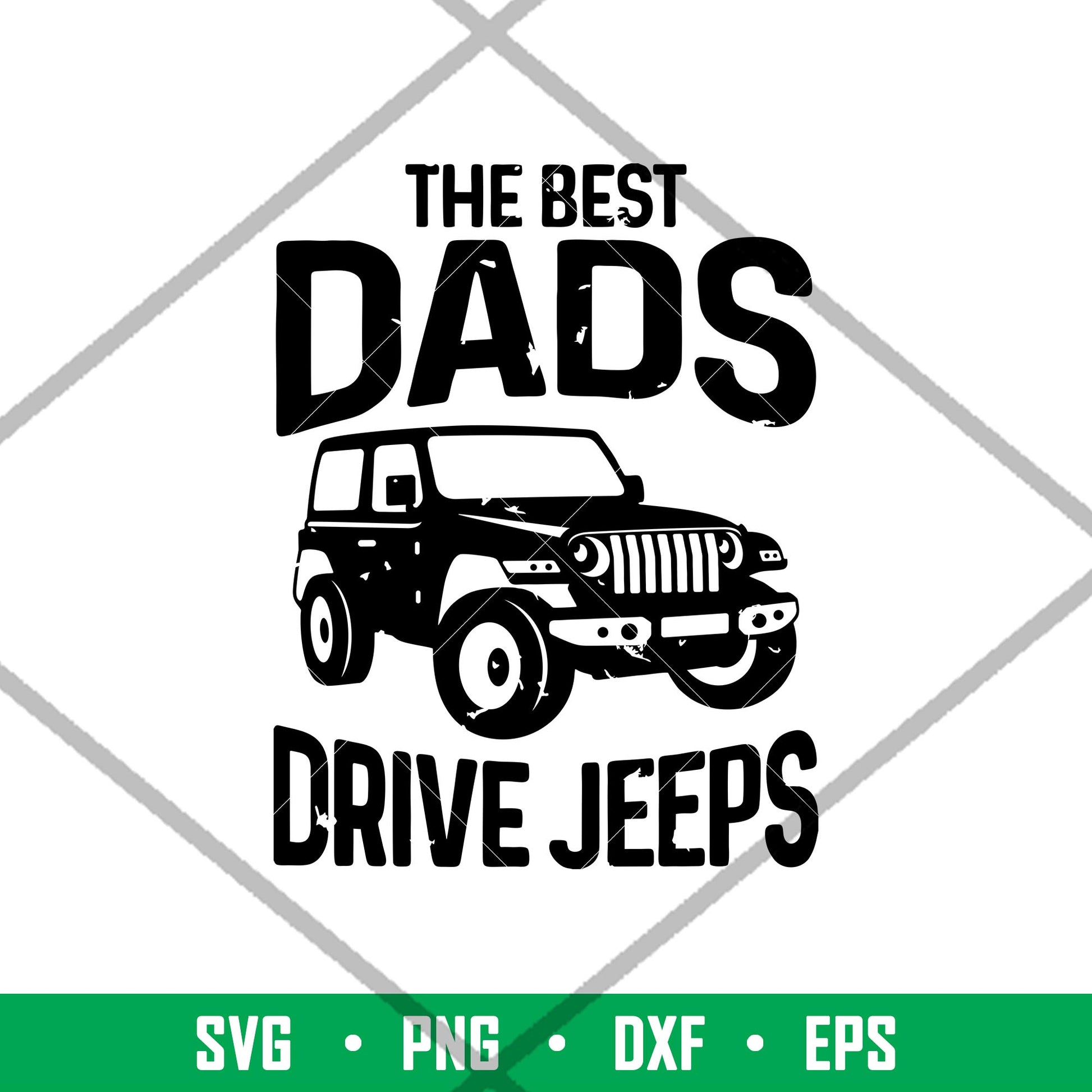 The Best Dads Drive Jeeps, The Best Dads Drive Jeeps SVG