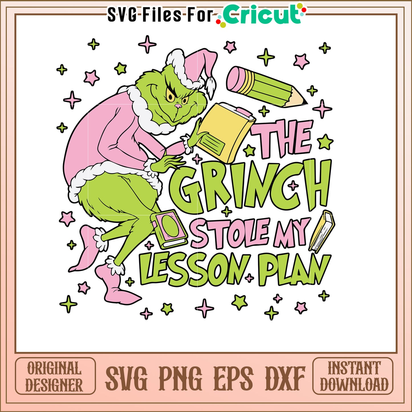 The Grinch Stole My Lesson Plan SVG Graphic for Teachers