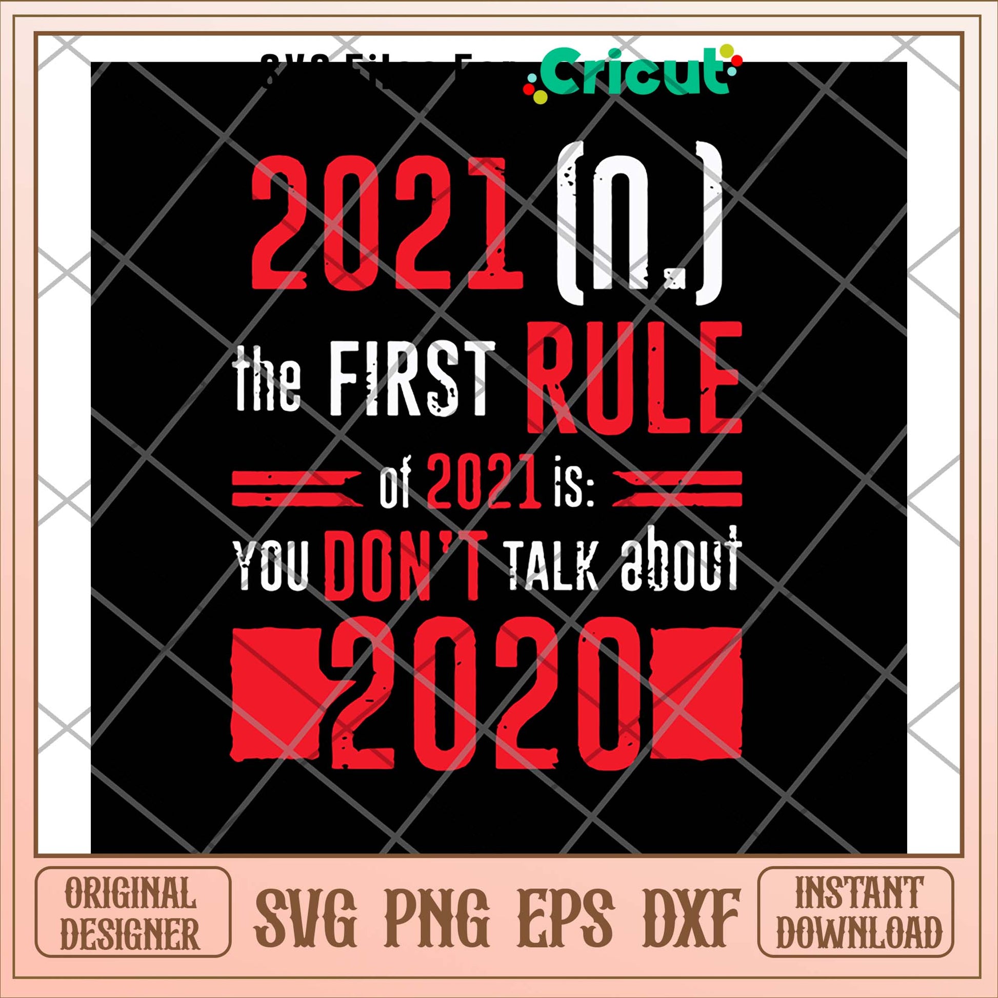 The First Rule Of 2021 svg, First Rule svg, funny svg
