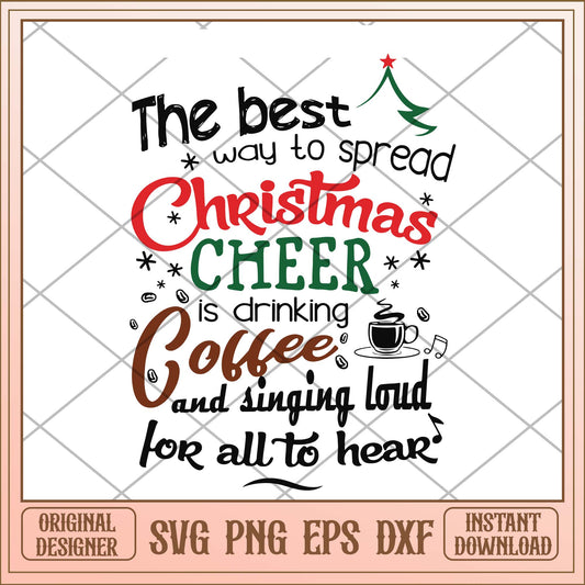 The best way to spread christmas cheer is drinking coffee, Christmas svg bundle