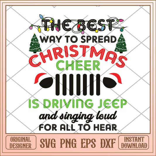 The best way to spread christmas cheer is driving jeep, Christmas jeep svg