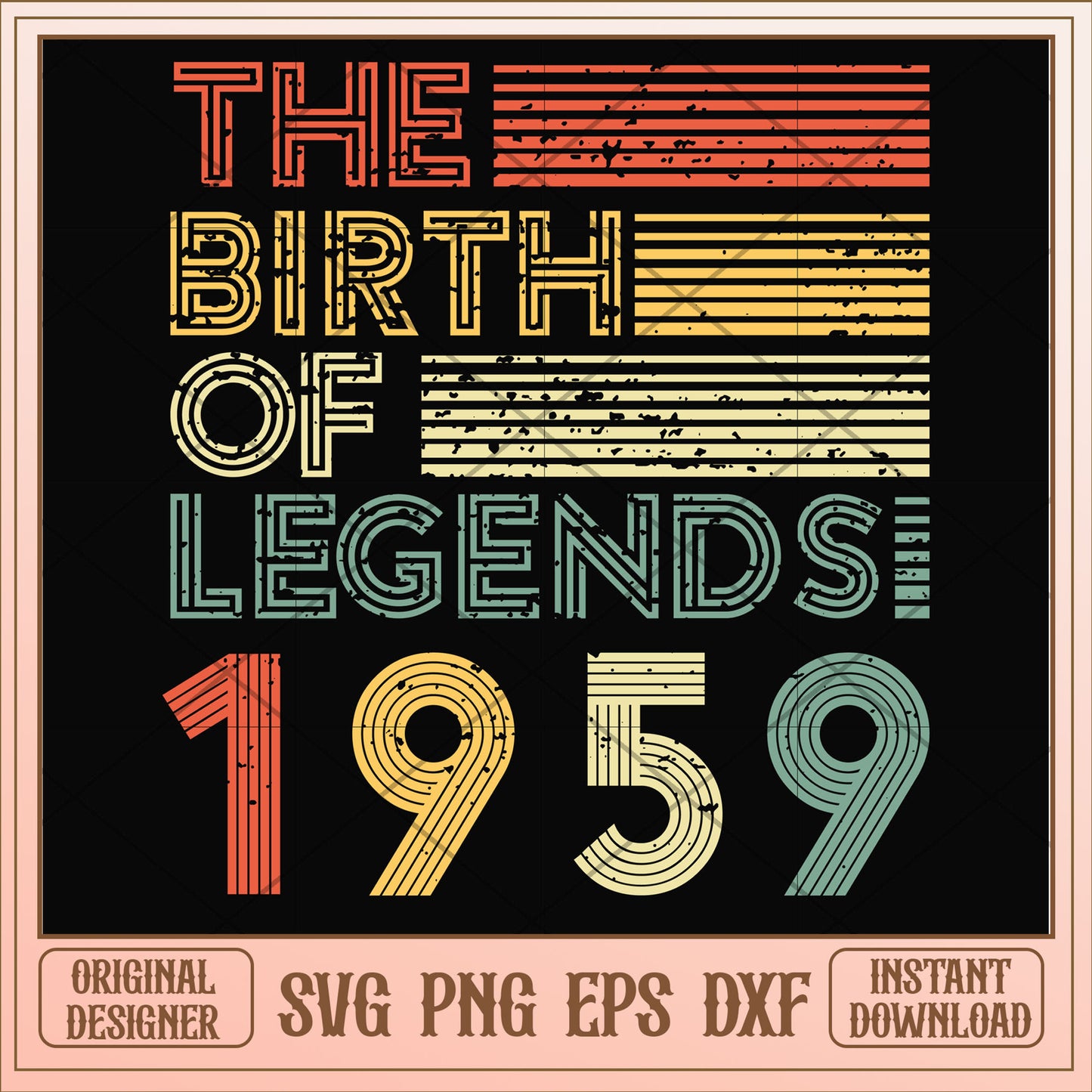 The birth of legends 1959 svg, legends svg, birthday svg