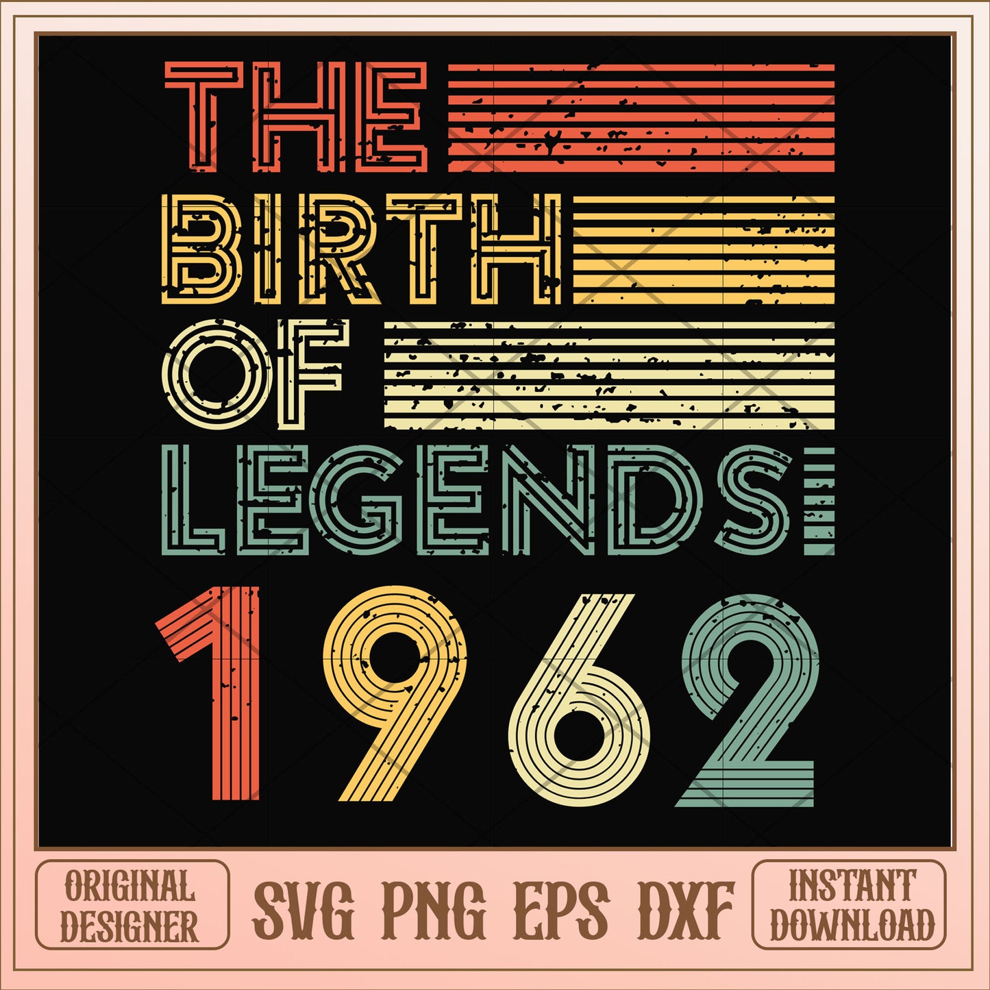 The birth of legends 1962 svg, legends svg, birthday svg