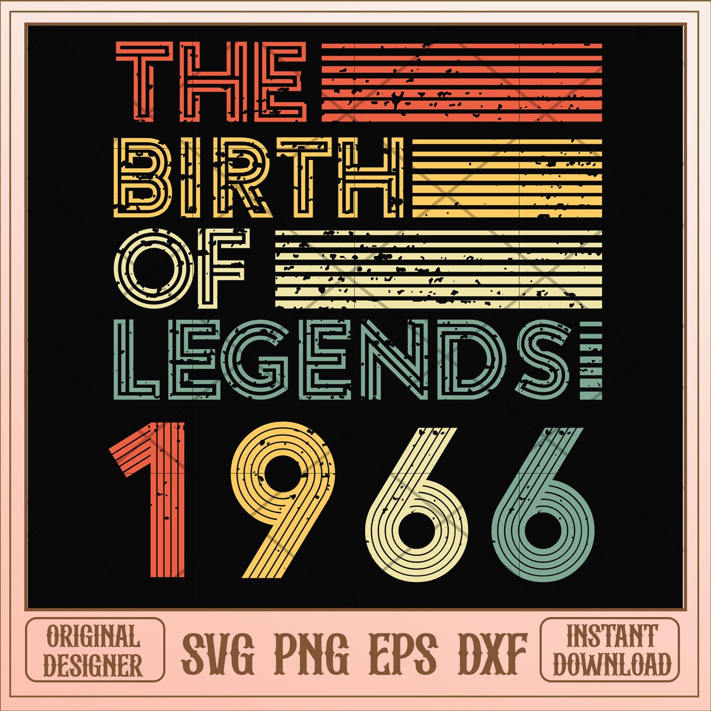 The birth of legends 1966 svg, legends svg, birthday svg