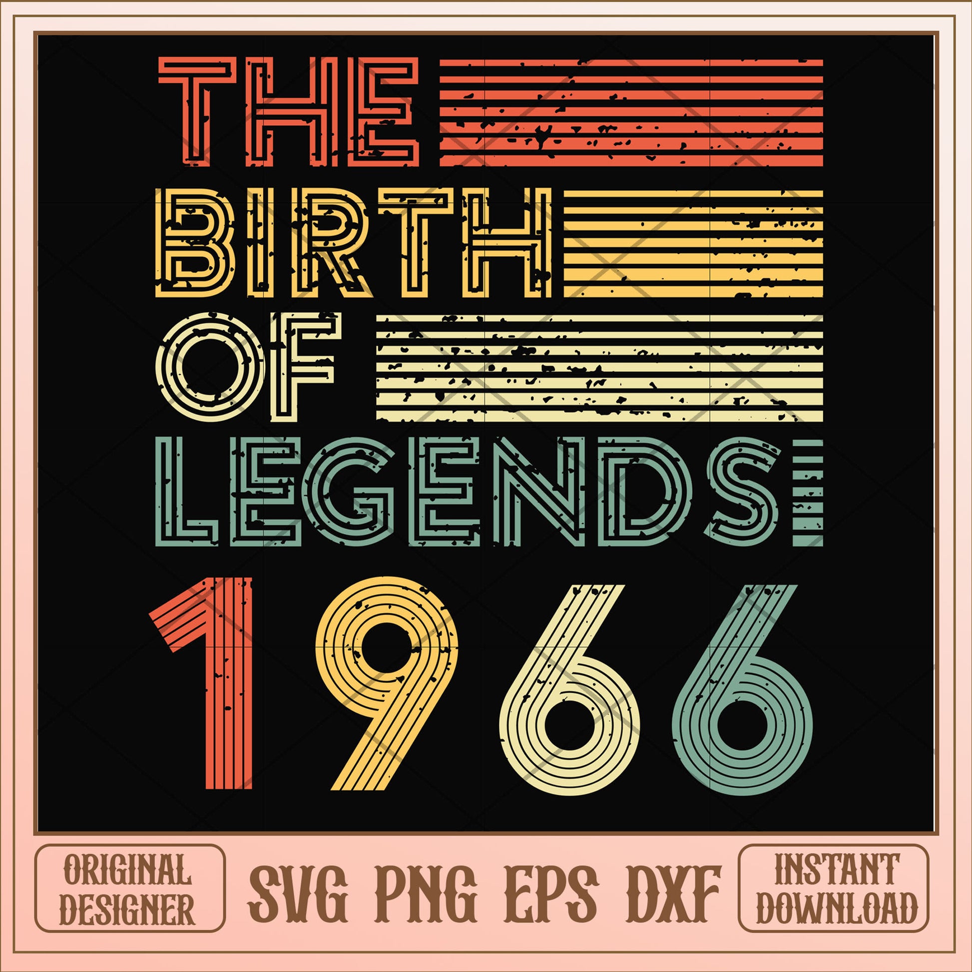 The birth of legends 1966 svg, legends svg, birthday svg