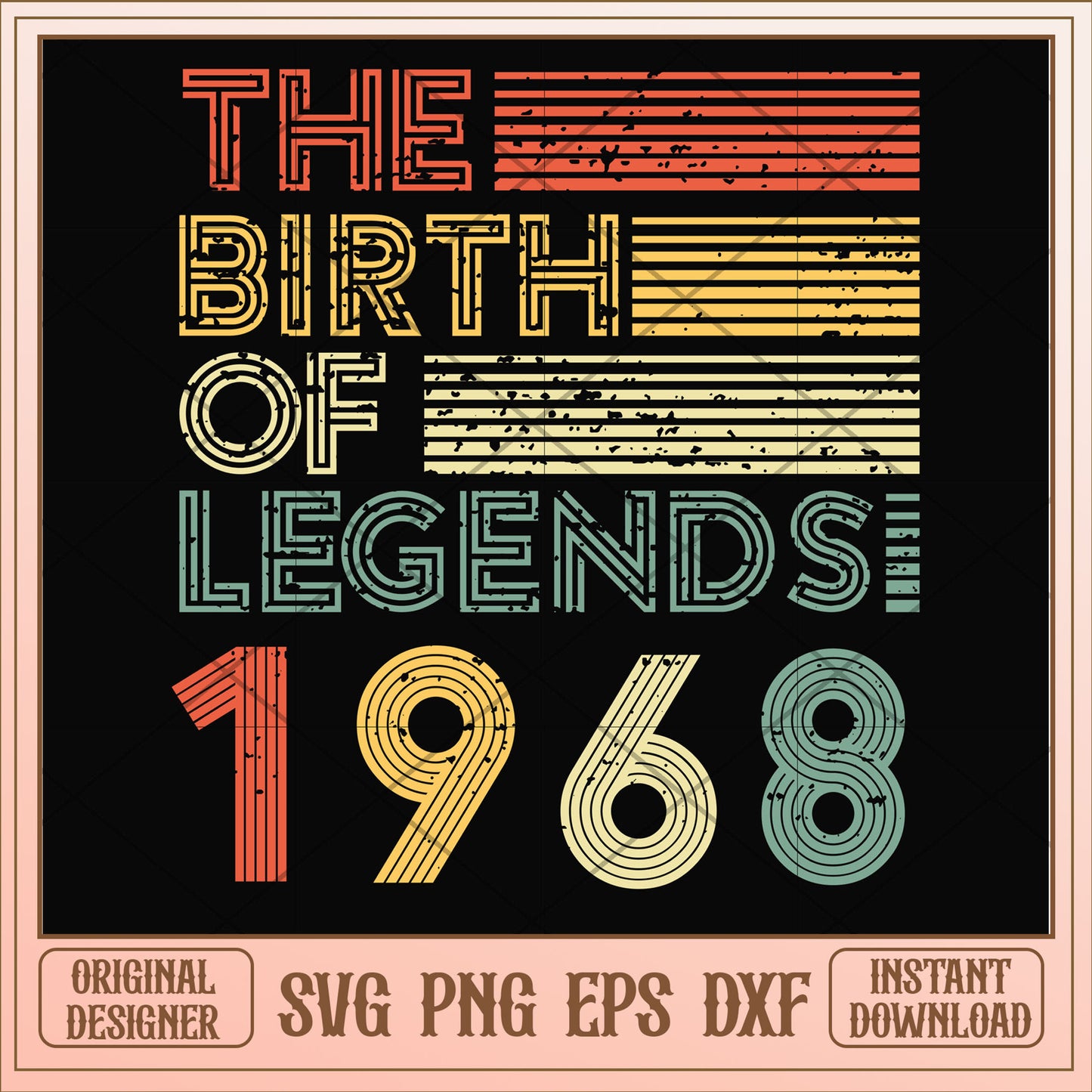 The birth of legends 1968 svg, legends svg, birthday svg