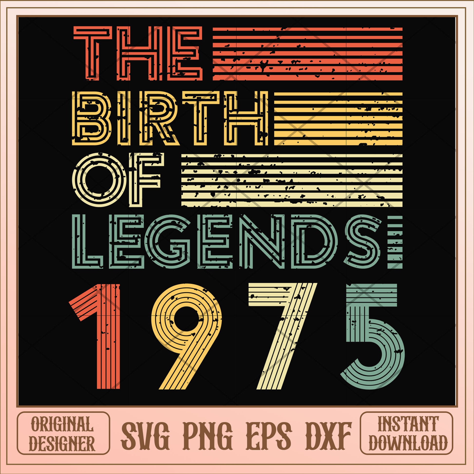 The birth of legends 1975 svg, legends svg, birthday svg