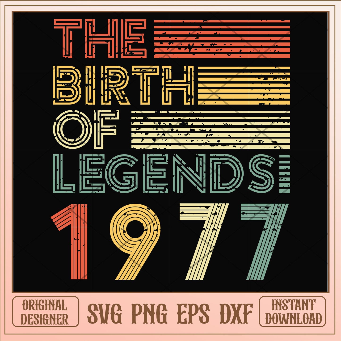 The birth of legends 1977 svg, legends svg, birthday svg