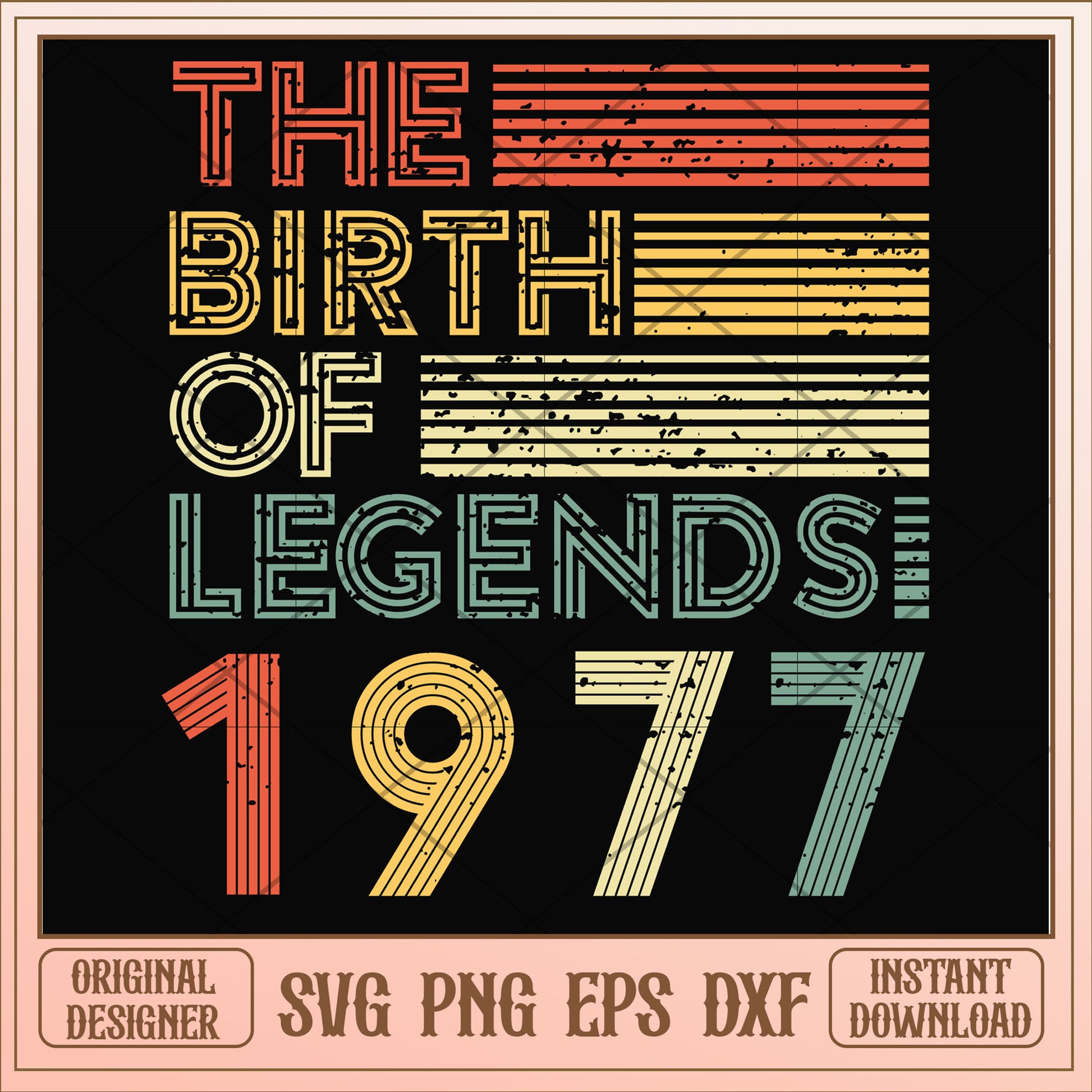 The birth of legends 1977 svg, legends svg, birthday svg