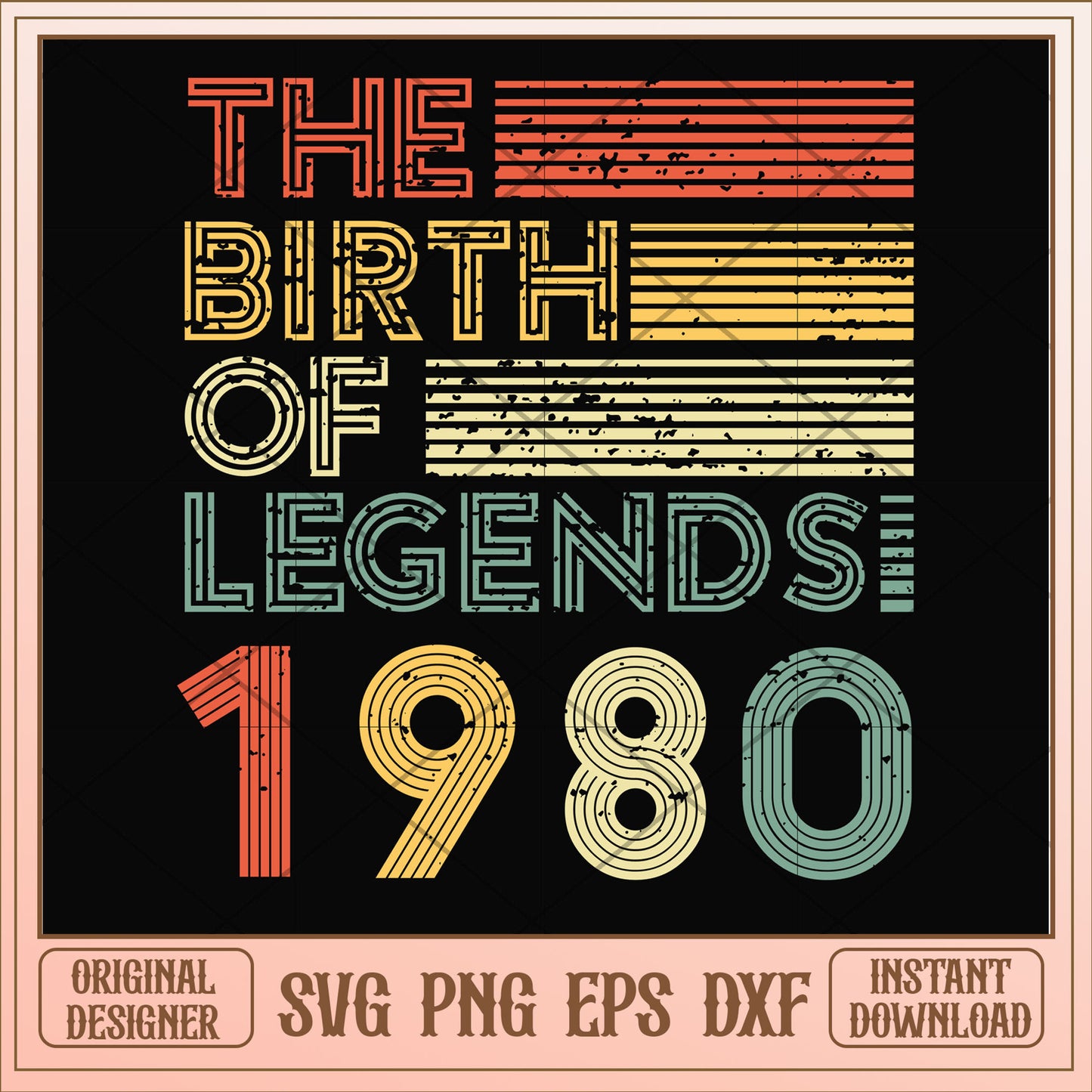 The birth of legends 1980 svg, legends svg, birthday svg