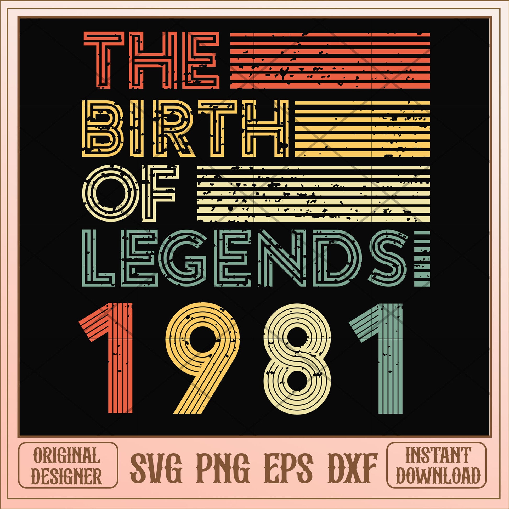 The birth of legends 1981 svg, legends svg, birthday svg
