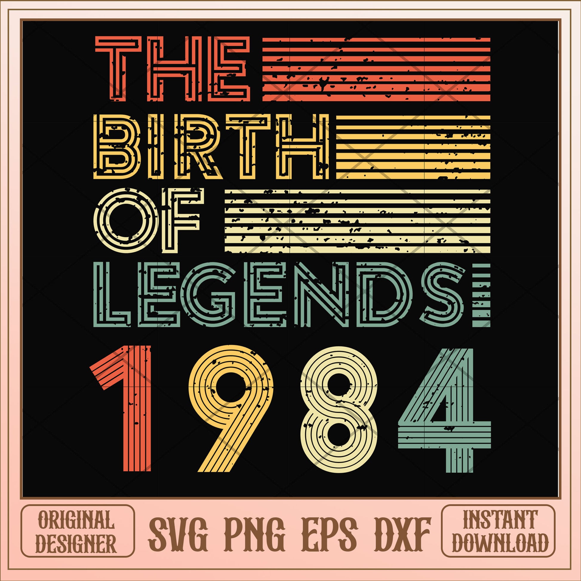 The birth of legends 1984 svg, legends svg, birthday svg