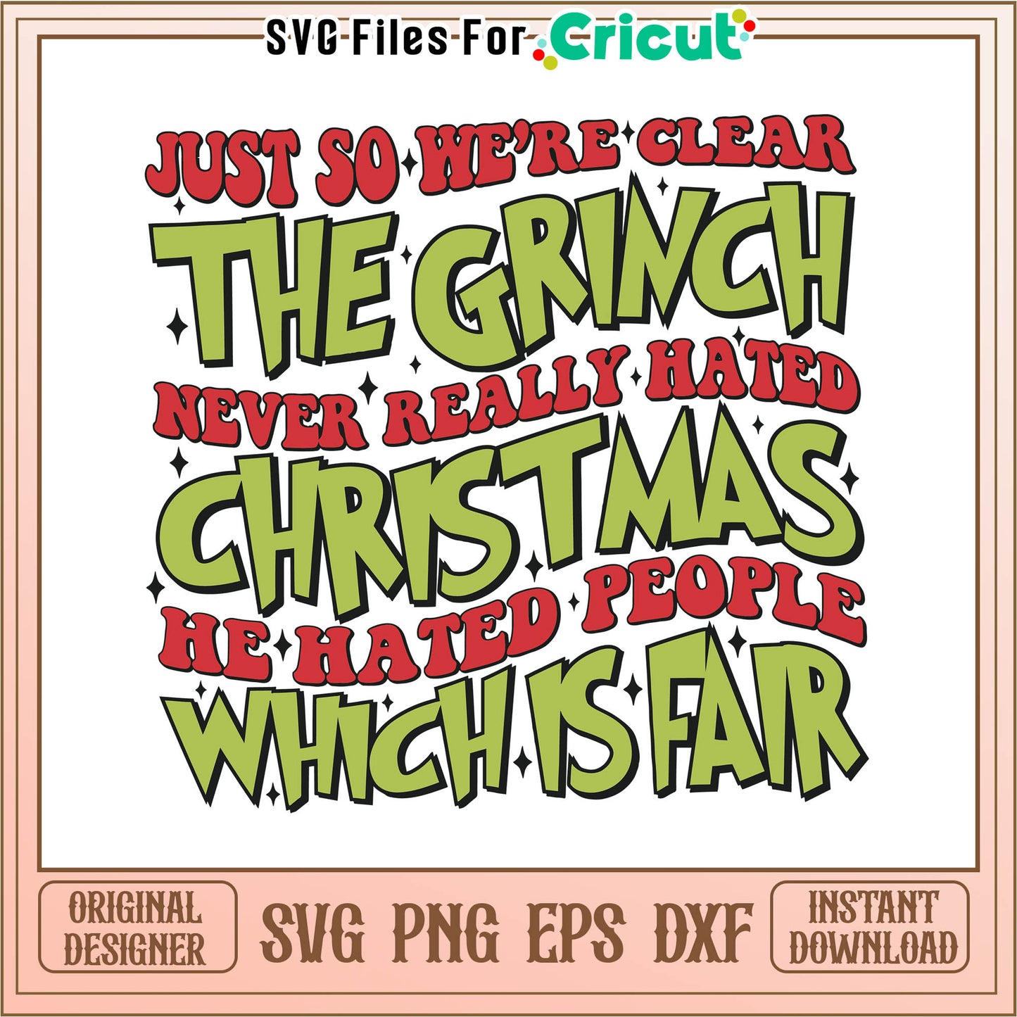 The grinch never hated christmas svg, the grinch stole christmas​ svg