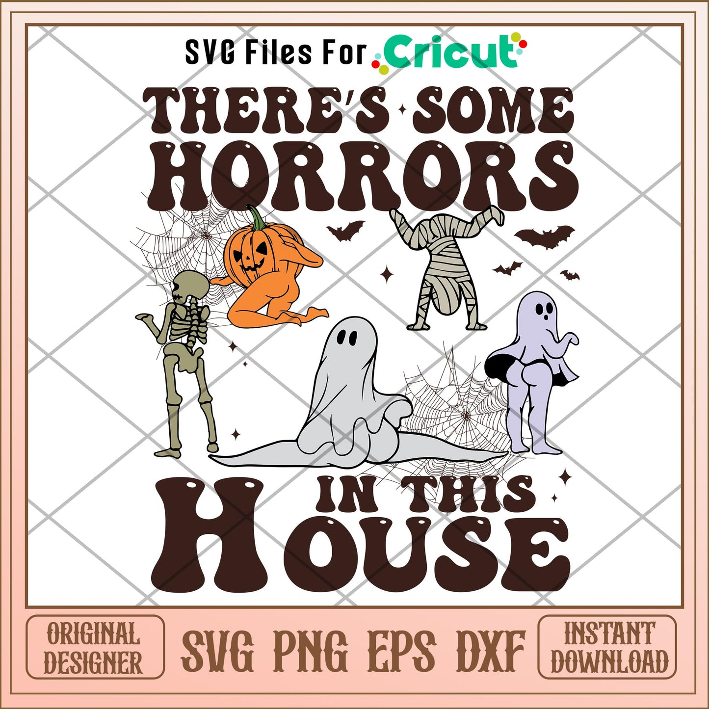 There's Some Horrors In This House Halloween svg, quotes svg, digital download