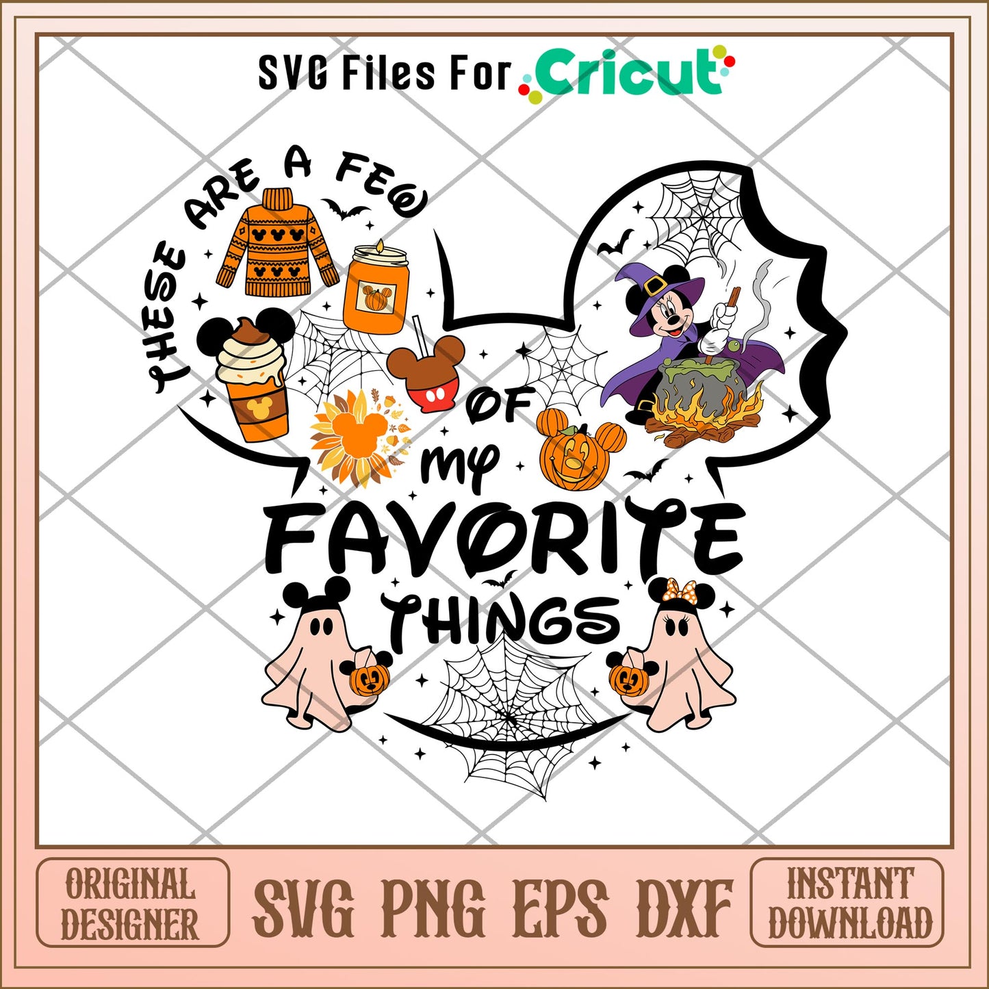 There are a few of my favorite things svg, Disney characters svg, Digital Download