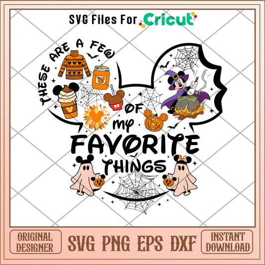 There are a few of my favorite things svg, Disney characters svg, Digital Download