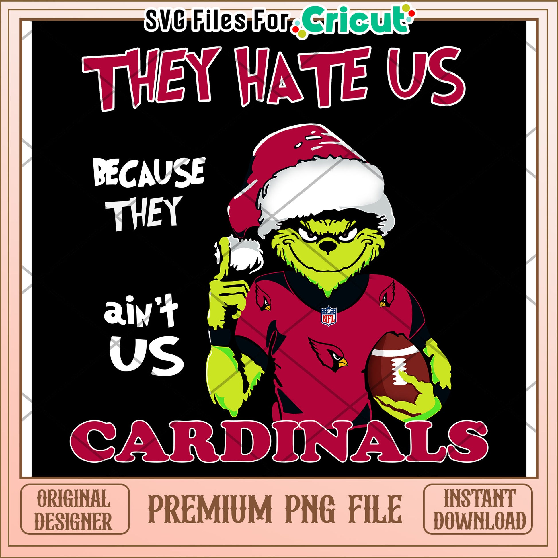 They Hate Us Cardinals PNG Design, Instant Download for Cricut