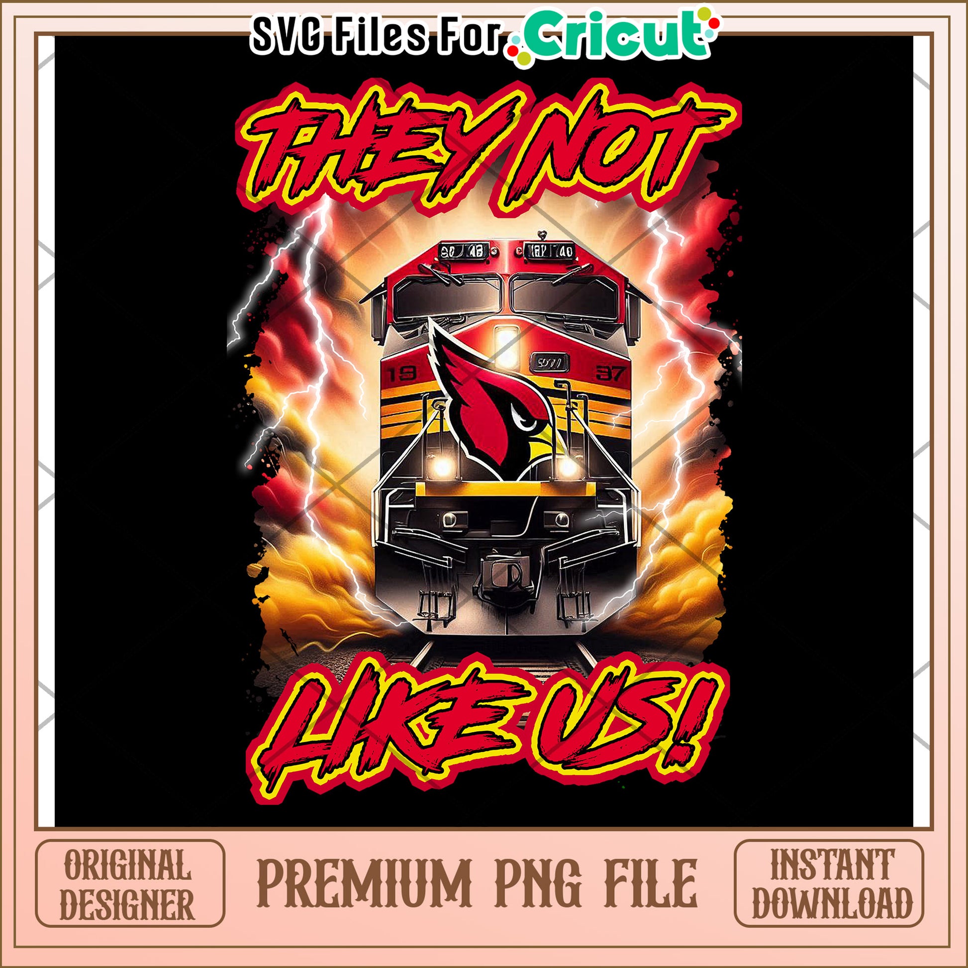They Not Like Us Train Design, Premium PNG File for Cricut
