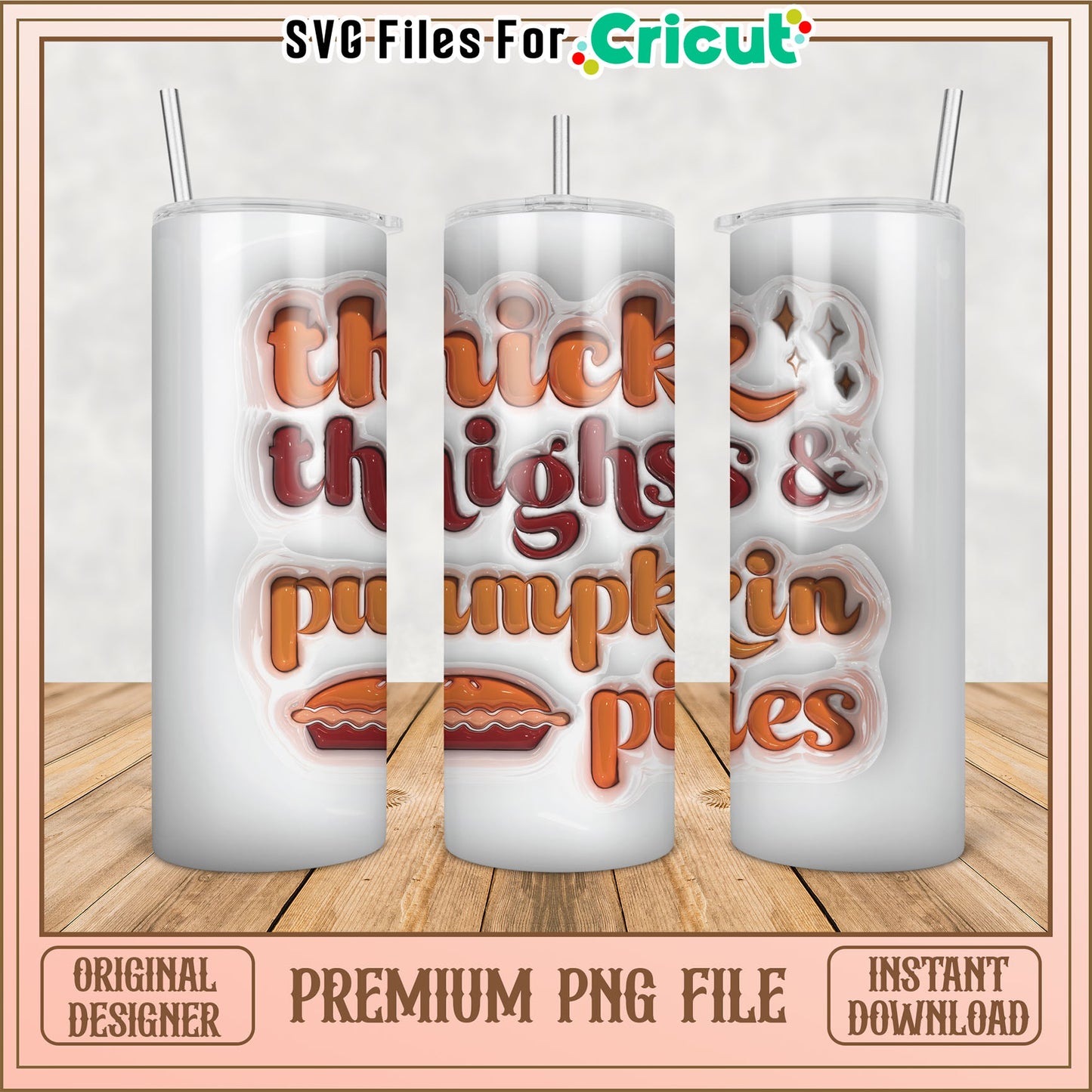 Thick Thighs Pumpkin Pie PNG Sublimation