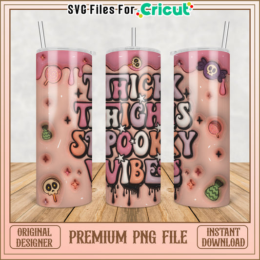 Thick Thighs Spooky Vibes PNG Sublimation