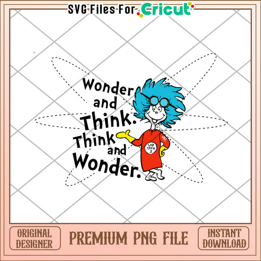 Think Wonder PNG Dr Seuss Inspired Design