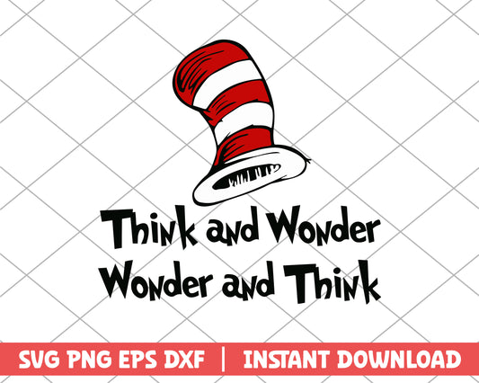 Think and wonder , wonder and think dr.seuss svg 