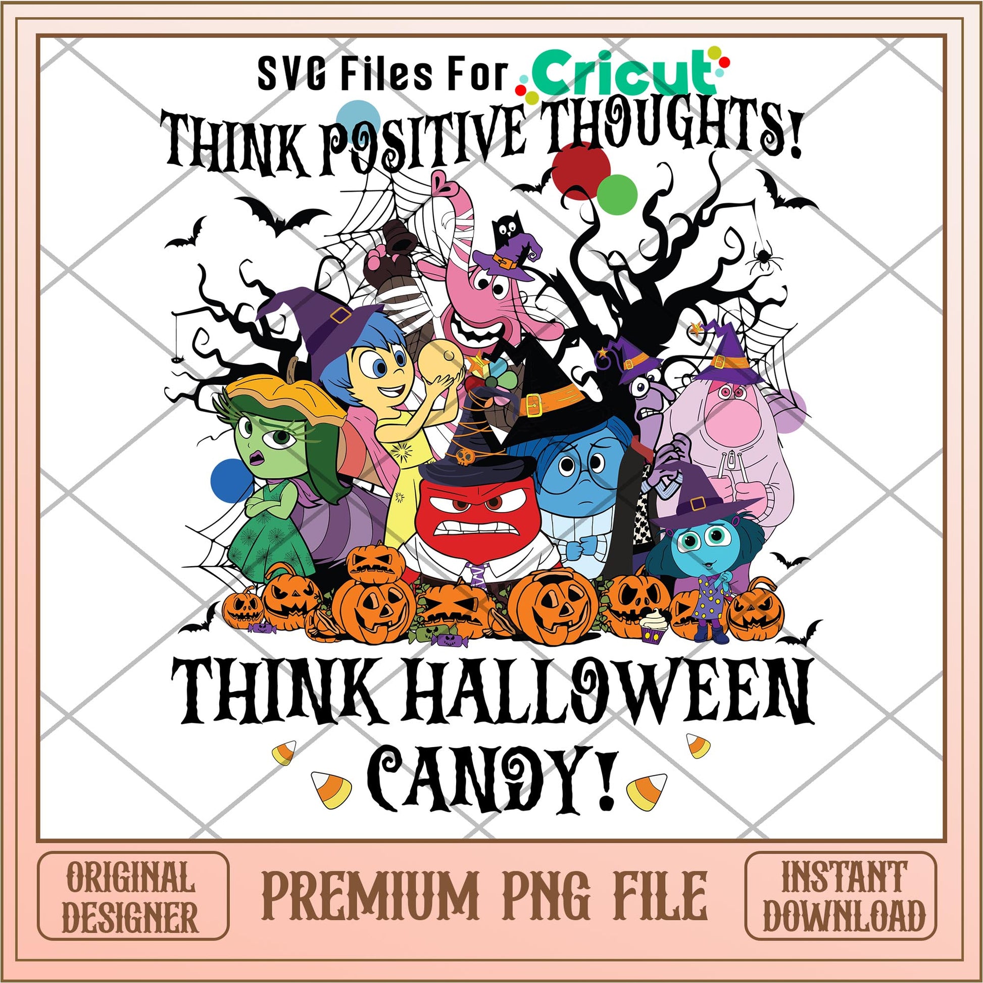 Think positive thoughts think halloween candy png, Disney characters png, Digital Download