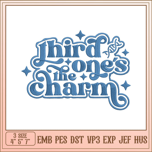Third Times The Charm Embroidery Design