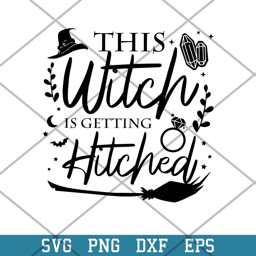This Witch Is Getting Hitched Svg, Halloween Svg-Svgfilesforcricut