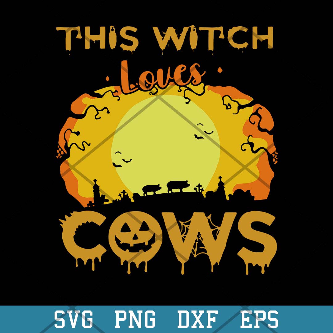 This Witch Loves Cows Svg, Halloween Svg-Svgfilesforcricut