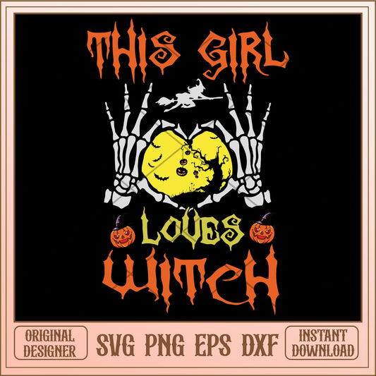 This girl loves witch svg, Halloween characters svg, Digital Download