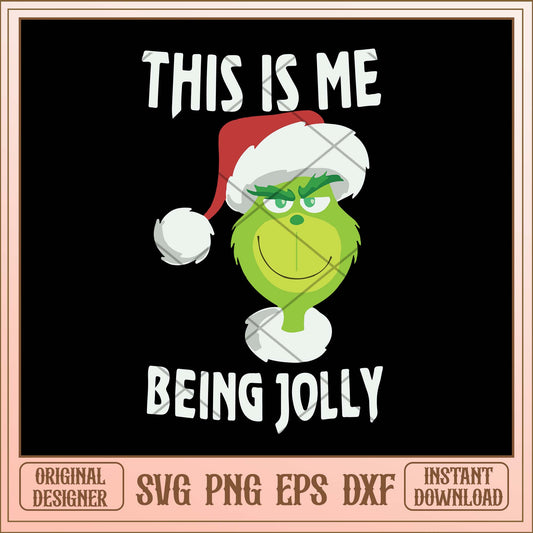 This is me being jolly svg, Jolly Grinch svg bundle
