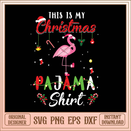 This is my Chrismas pajama shirt Flamingo svg, Christmas pajamas svg