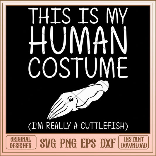 This is my human costume svg, Halloween characters svg, digital download