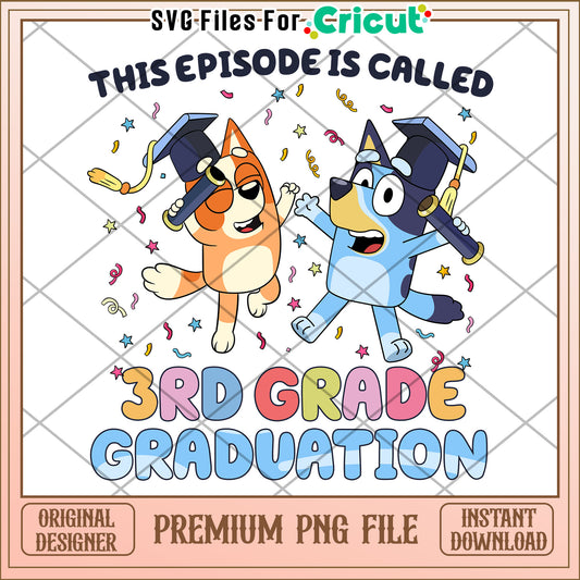 This episode is called 3rd grade graduation png, bluey cartoon png, bluey png