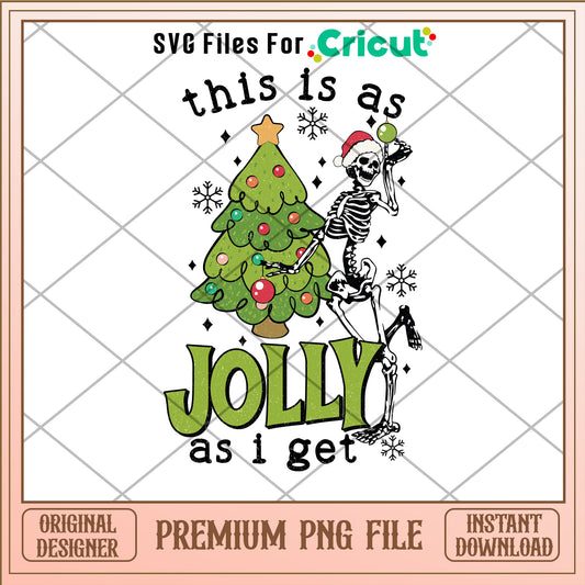This is as jolly as I get png, skeleton png, christmas png