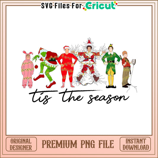 Tis the Season Christmas Characters PNG, Perfect for Holiday Crafts