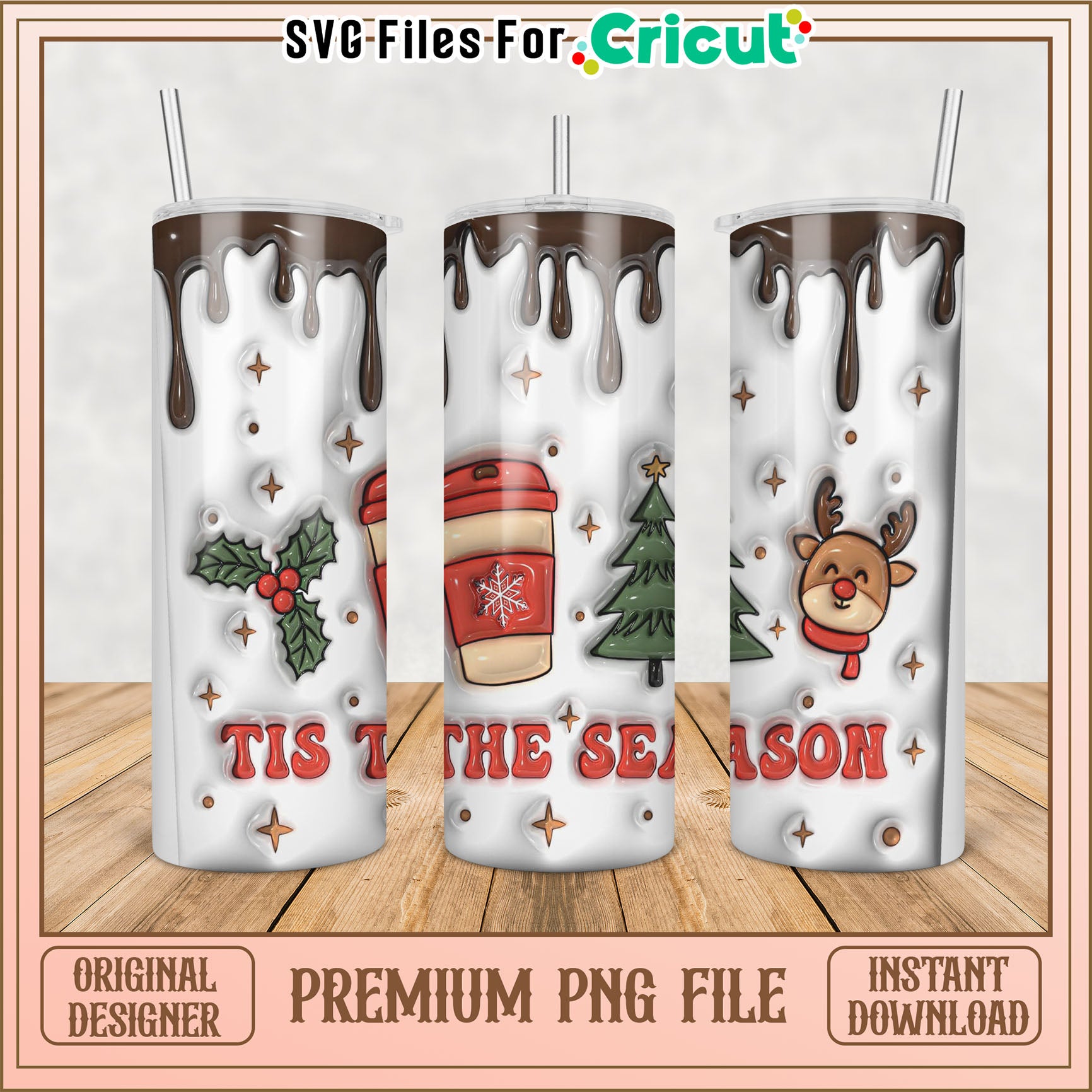 Tis the Season Holiday Tumbler Design PNG for Cricut Crafts